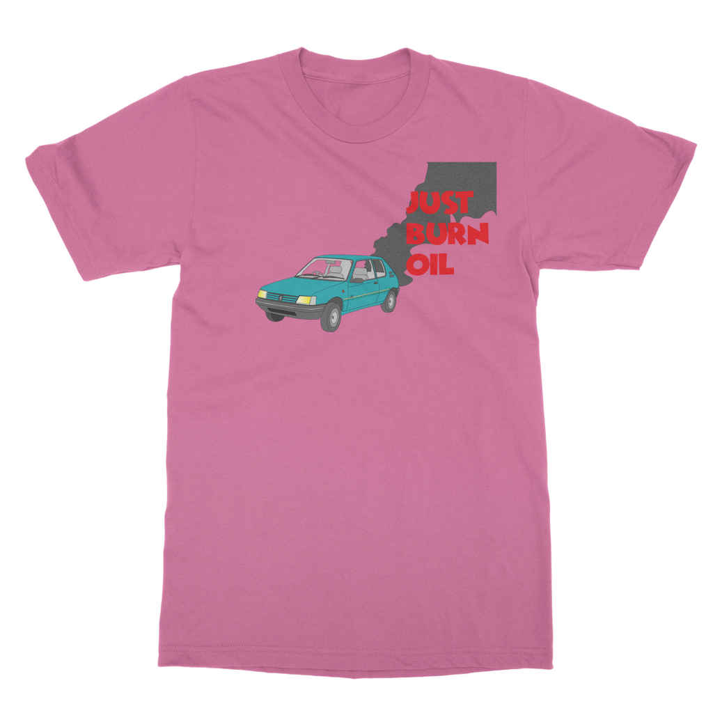 Just burn oil Classic Adult T-Shirt