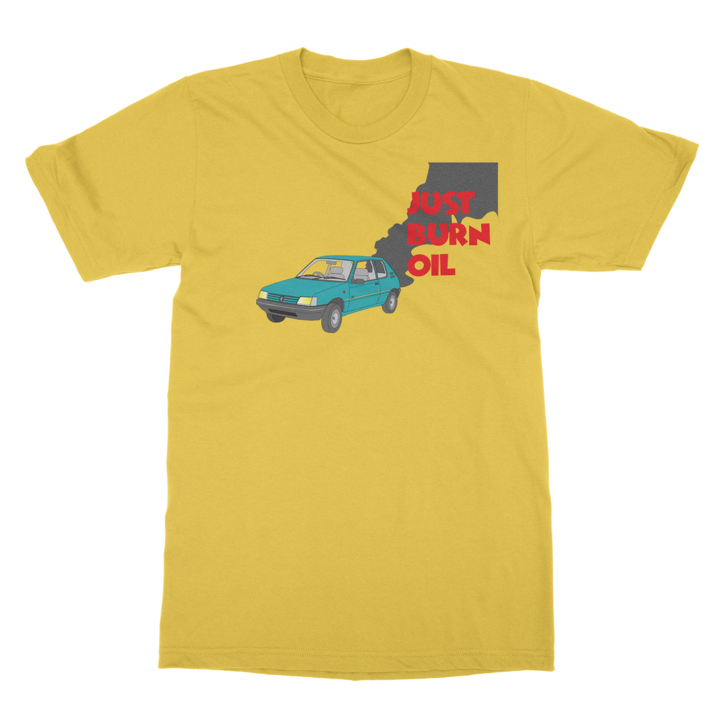 Just burn oil Classic Adult T-Shirt