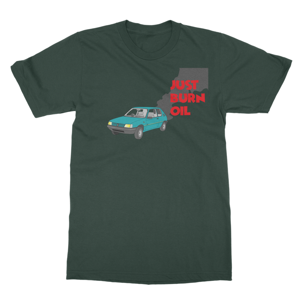 Just burn oil Classic Adult T-Shirt
